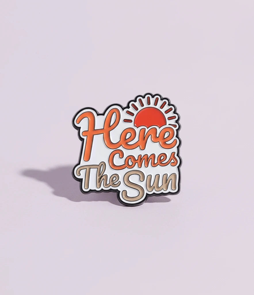 Here comes the sun