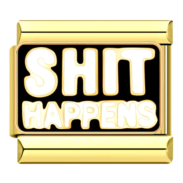 Charm shit happens