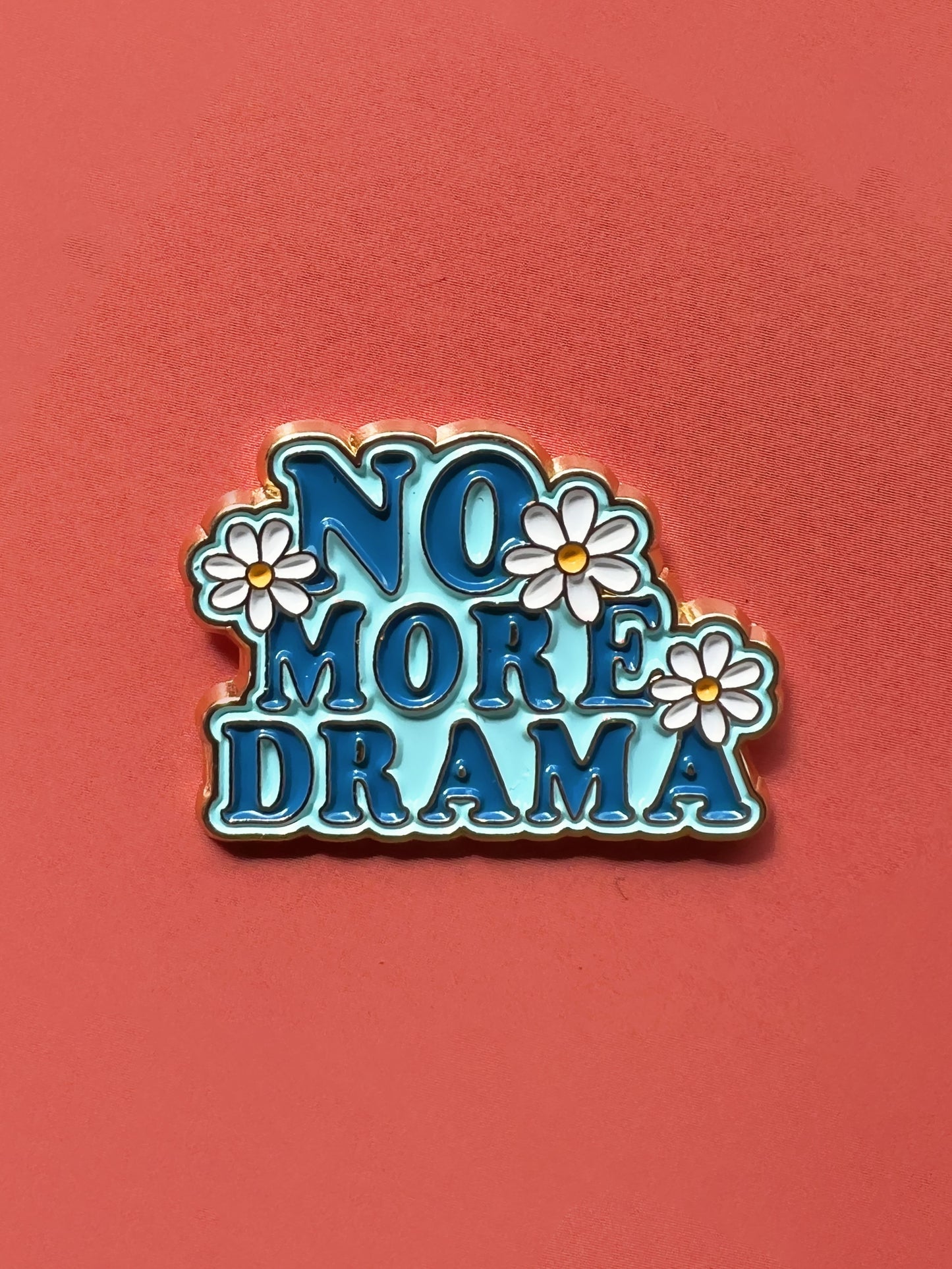 No more drama