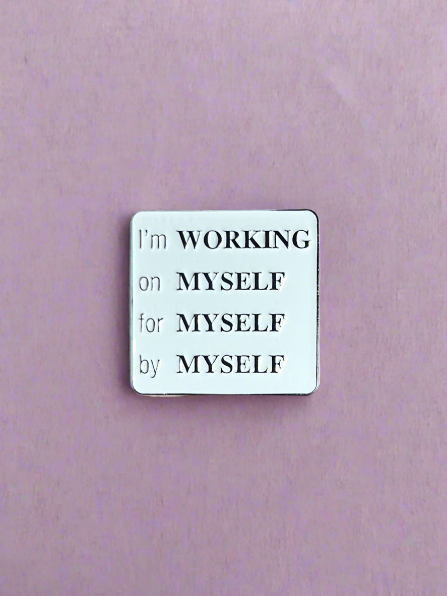Working on myself