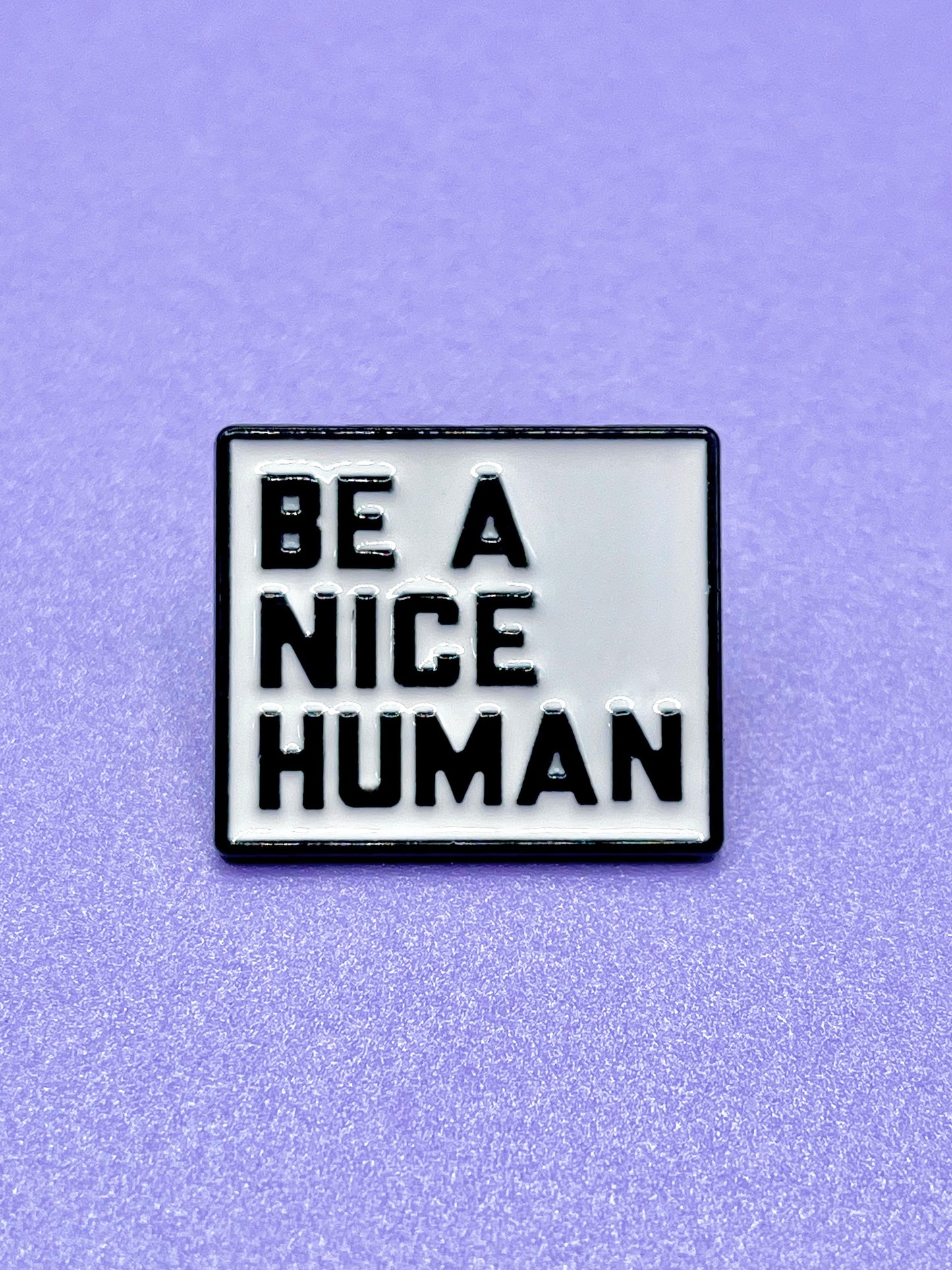 Be a Nice Human