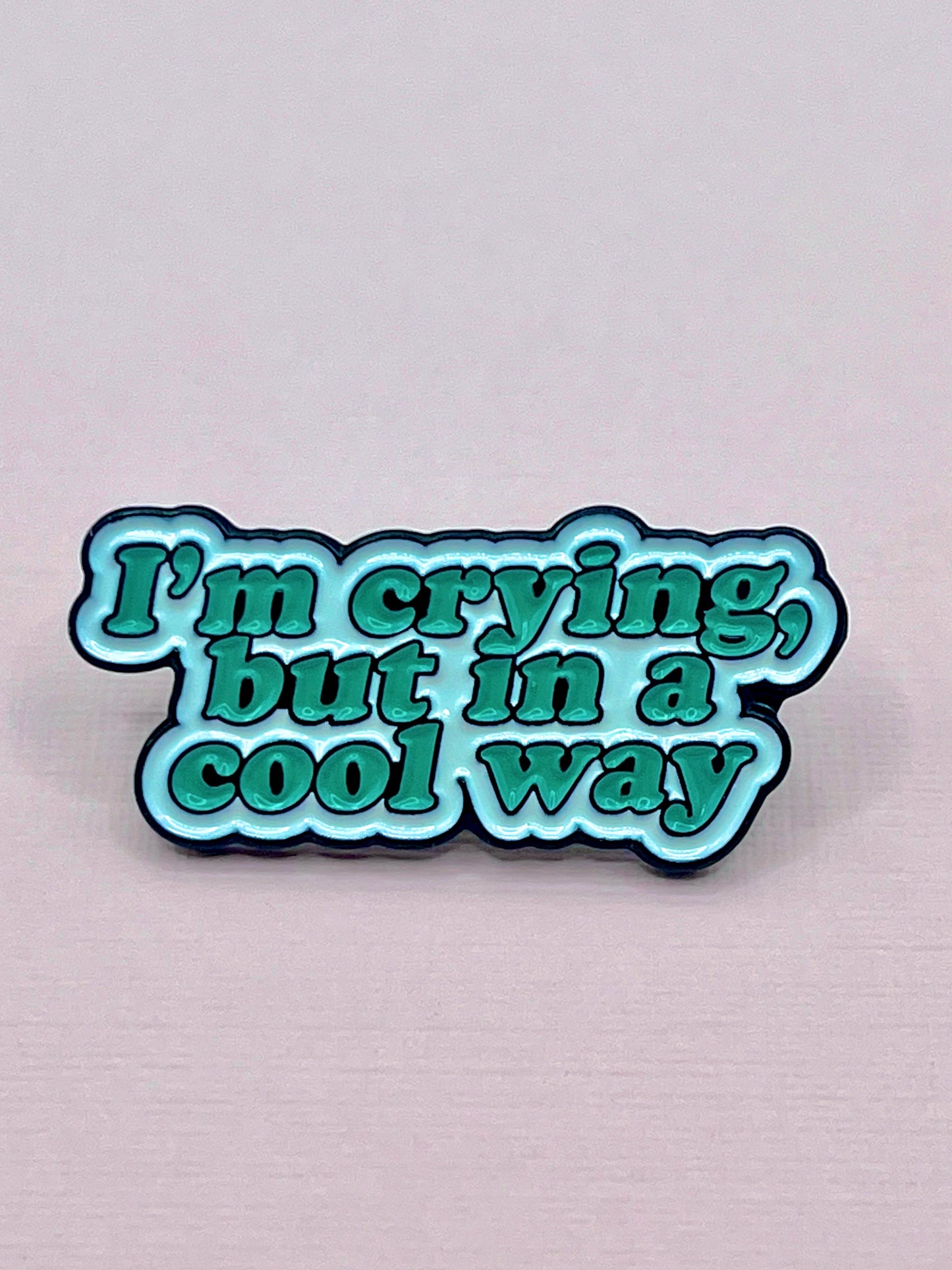 Crying in a cool way