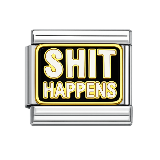Charm shit happens