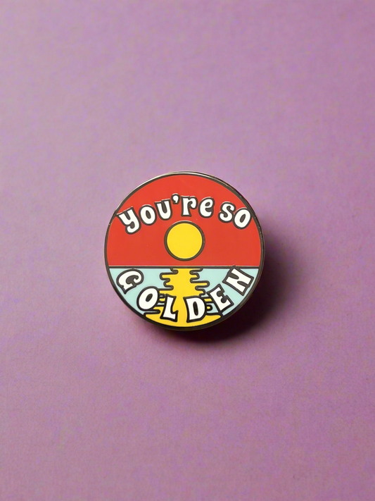 You’re so golden