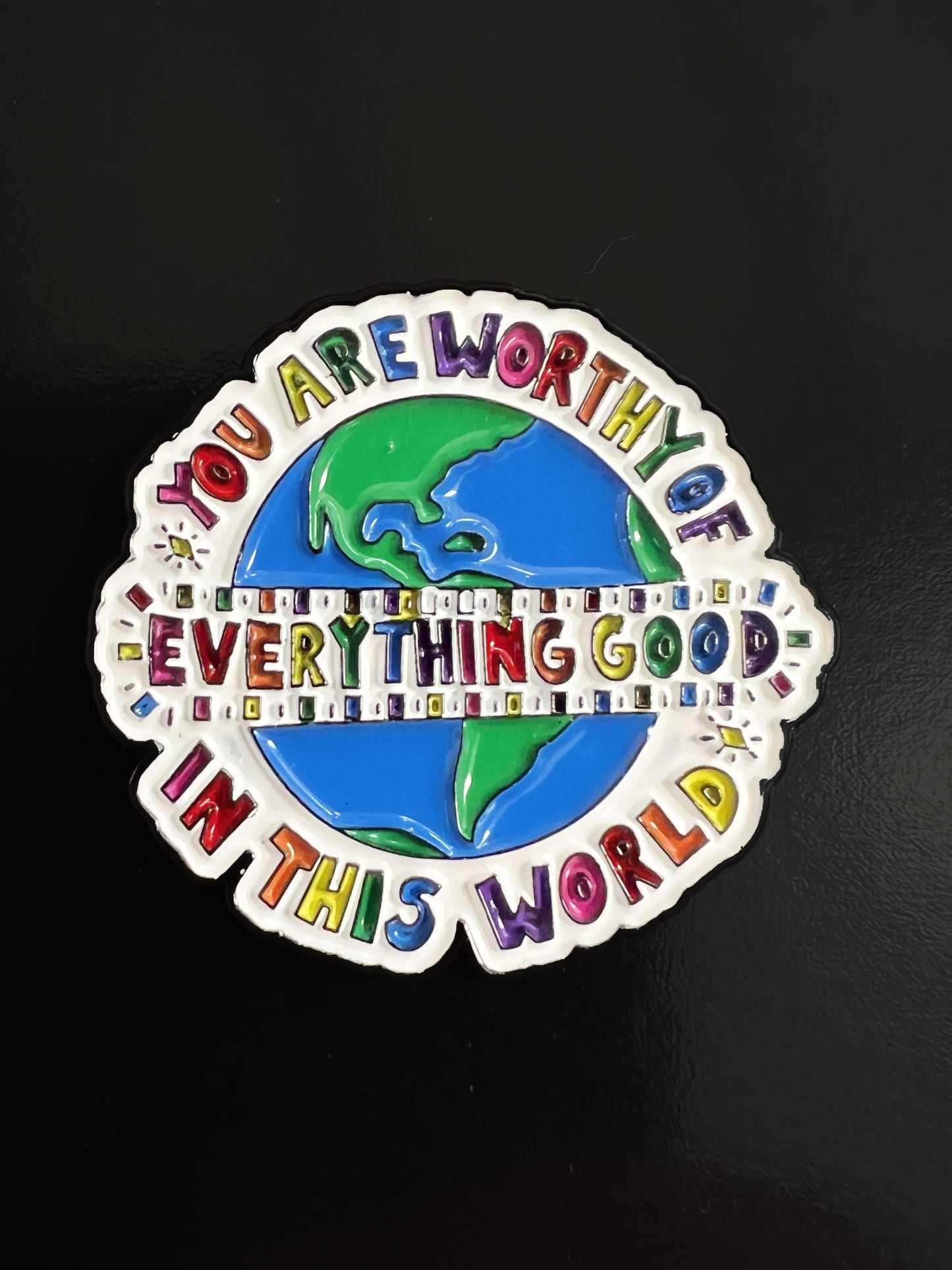 You are worthy