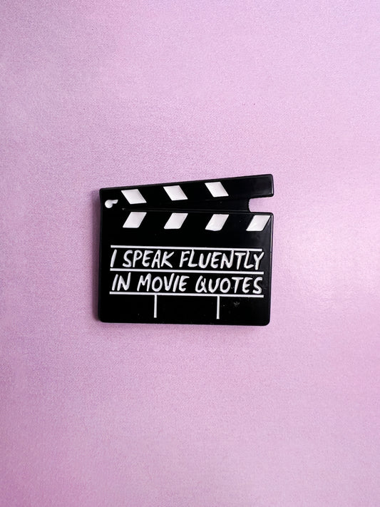 I speak fluently in movie quotes